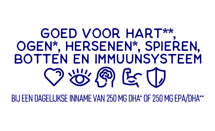 Goed voor hart, ogen, hersenen, spieren, botten en immuunsysteem bij een dagelijkse inname van 250 mg DHA of 250 mg EPA/DHA